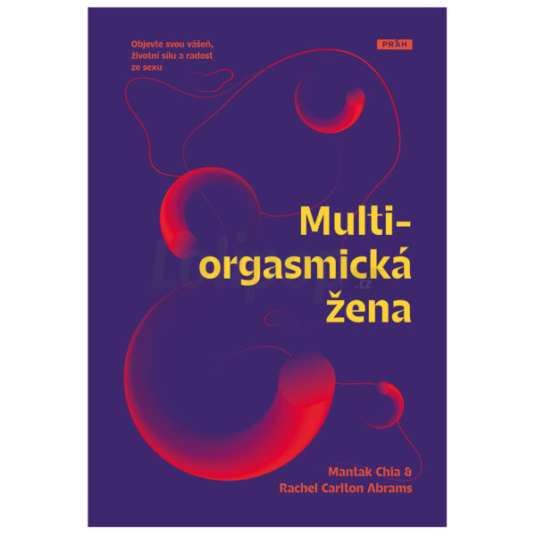 Multiorgasmická žena &amp;#45; Objevte svou vášeň